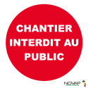 Disque 300 chantier interdit au public