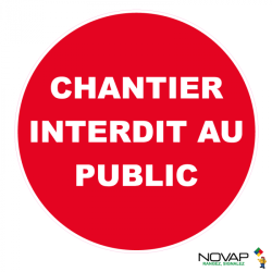Disque 300 chantier interdit au public