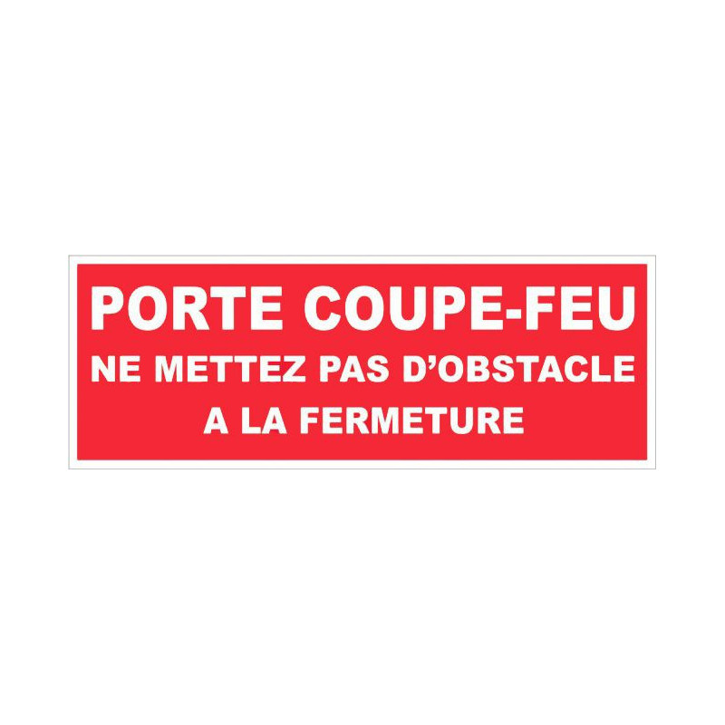 Pnx 330x120 porte coupe feu ne mettez